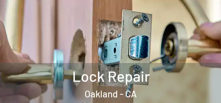  Lock Repair Oakland - CA