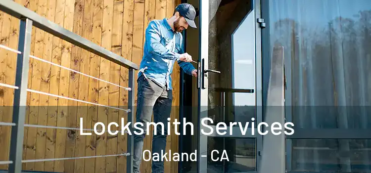  Locksmith Services Oakland - CA
