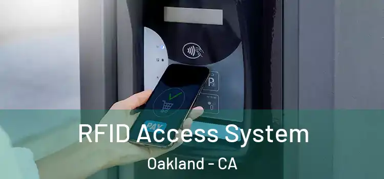 RFID Access System Oakland - CA