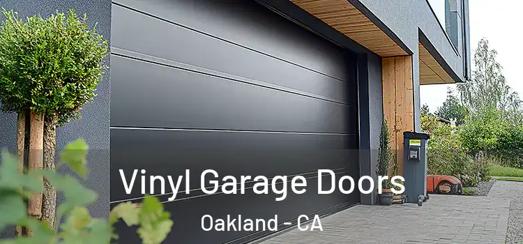 Vinyl Garage Doors Oakland - CA